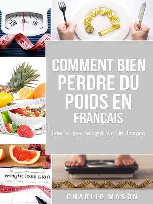 cover image of Comment bien perdre du poids En français/ How to lose weight well In French